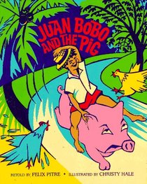 Juan Bobo and the Pig