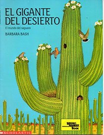 Desert Giant : The world of the Saguaro Cactus (El Gigante del Desierto : El Mundo del Saguaro)