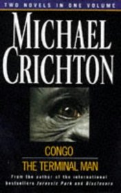 Congo and The Terminal Man