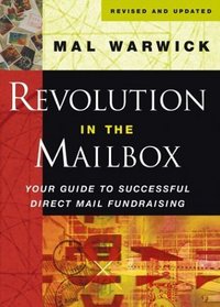 Revolution in the Mailbox : Your Guide to Successful Direct Mail Fundraising