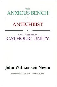 The Anxious Bench, Antichrist  the Sermon Catholic Unity