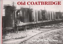 Old Coatbridge (Lanarkshire Heritage)