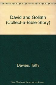 David and Goliath (Collect-a-Bible-Story)