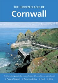 HIDDEN PLACES OF CORNWALL (The Hidden Places)