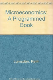 Microeconomics: A Programmed Book