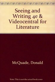 Seeing and Writing 4e & VideoCentral for Literature