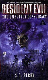 The Umbrella Conspiracy (Resident Evil #1)