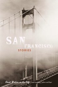 San Francisco Stories: Great Writers on the City