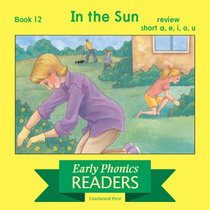 Phonics Books: Early Phonics Reader: In the Sun