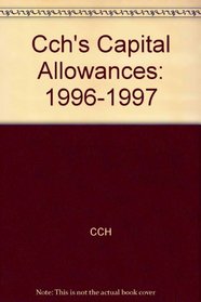Cch's Capital Allowances: 1996-1997