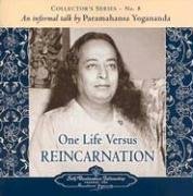 One Life Versus Reincarnation (Collector's Series)