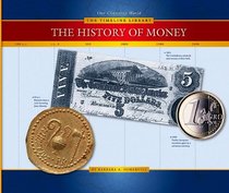 The History of Money (The Timeline Library)