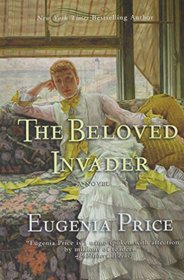The Beloved Invader: Third Novel in The St. Simons Trilogy