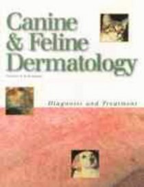 Canine & Feline Dermatology: Diagnosis and Treatment