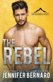 The Rebel (The Rockwell Legacy) (Volume 1)