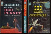 200 Years to Christmas / Rebels of the Red Planet