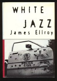 White Jazz (L. A. Quartet, Bk 4)