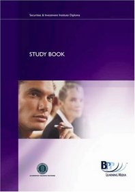 SII Diploma - Bond and Fixed Interest Markets: Study Book