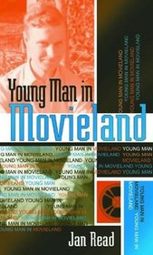 Young Man in Movieland (Scarecrow Filmmakers Series)