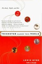 Trickster Makes This World