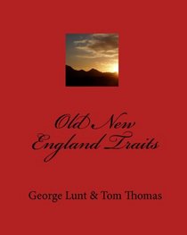 Old New England Traits (Volume 1)