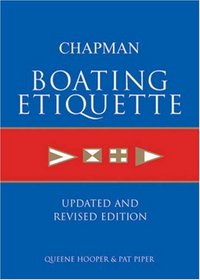 Chapman Boating Etiquette: Updated and Revised Edition (Chapman Nautical Guide)