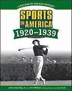 Sports in America! 1920 to 1939