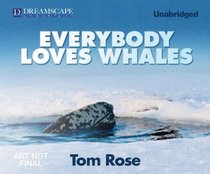 Everybody Loves Whales