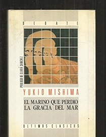 EL MARINO QUE PERDIO LA GRACIA DEL MAR (SPANISH EDITION) (ULTIMOS CLASICOS, 12)