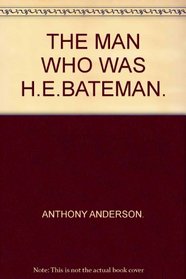 The Man Who Was H. M. Bateman