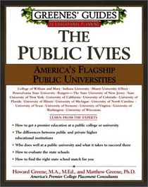 Greenes' Guide to Educational Planning:The Public Ivies (Greenes' Guides to Educational Planning)