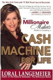 The Millionaire Maker's Guide to Creating a Cash Machine for Life