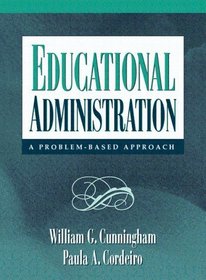 Educational Administration: A Problem-Based Approach