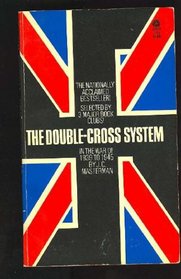 The double-cross system in the war of 1939 to 1945,