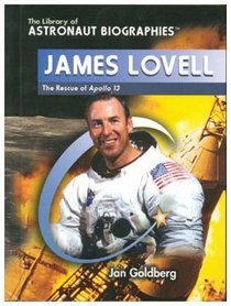 James Lovell: The Rescue of Apollo 13 (The Library of Astronaut Biographies)