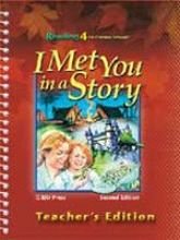 I Met You in A Story: Reading 4 Worktext (Teacher's Edition)