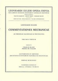 Commentationes mechanicae et astronomicae ad physicam pertinentes (Leonhard Euler, Opera Omnia / Opera mechanica et astronomica) (Latin, French and German Edition)