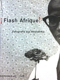 Flash Afrique!: Photography from West Africa