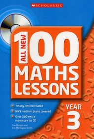 All New 100 Maths Lessons Year 3