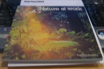Nature at Work (Natural History Series)