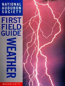 Weather (National Audubon Society First Field Guide)