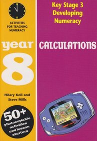 Calculations: Year 8: Activities for the Daily Maths Lesson (Developing Numeracy)