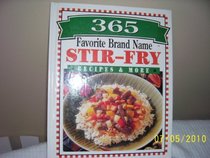 365 Favorite Brand Name Stir-Fry Recipes & More