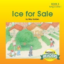 Phonics Books: Phonics Reader: Ice for Sale
