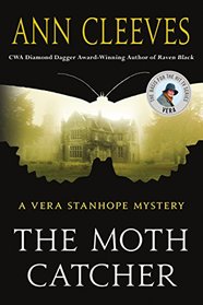 The Moth Catcher (Vera Stanhope, Bk 7)