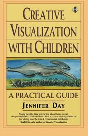 Creative Visualization with Children