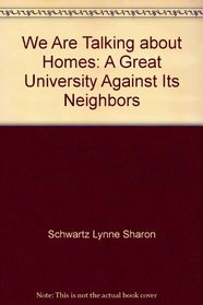We are talking about homes: A great university against its neighbors