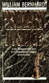 Primary Justice (Ben Kincaid, Bk 1)