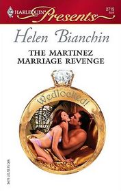 The Martinez Marriage Revenge (Wedlocked!) (Harlequin Presents, No 2715) (Larger Print)