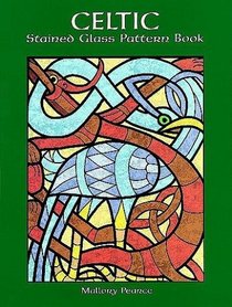 Celtic Stained Glass Pattern Book (Dover Pictorial Archive Series)
